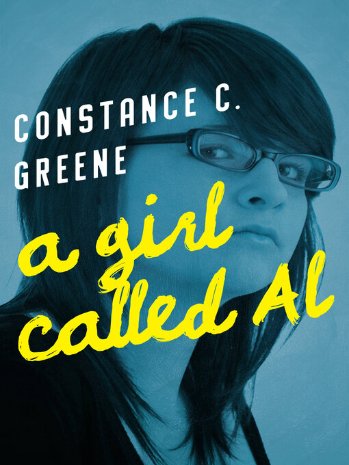 Title details for A Girl Called Al by Constance C. Greene - Available
